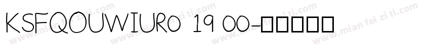 KSFQOUWIUR0 19 00字体转换
